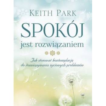 Spokój jest rozwiązaniem - Keith Park